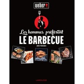 Livre de recettes Weber "Les hommes préfèrent le barbecue" FR