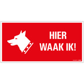 PickUp bord 30x15 cm Hier waak ik!