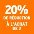 O_20% de réduction à l'achat de 2