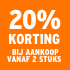 O_20% korting bij aankoop vanaf 2 stuks