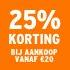 O_25% Vanaf €20
