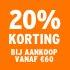 O_20% Vanaf €60
